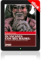 E-book - In vacanza con mia madre: un'idea per sopravvivere