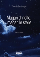 Magari di notte, magari le stelle