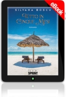 E-book - Tutto in cinque mesi