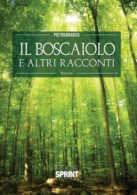 Il boscaiolo ed altri racconti