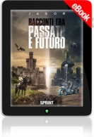 E-book - Racconti tra passato e futuro