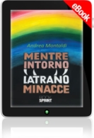 E-book - Mentre intorno latrano minacce