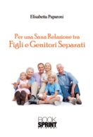 Per una sana relazione tra figli e genitori separati