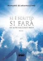 Se è scritto si farà ed altri racconti brevi