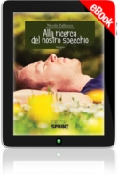 E-book - Alla ricerca del nostro specchio