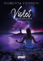 Violet - Vita dopo vita